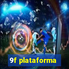 9f plataforma